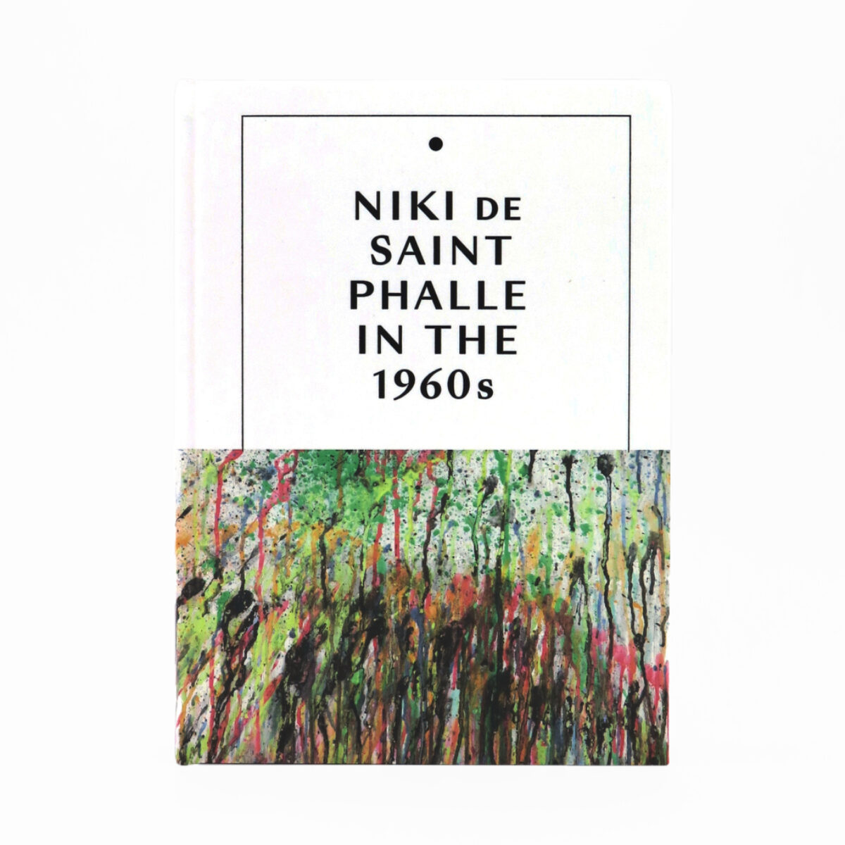 Niki de Saint Phalle Hardcover